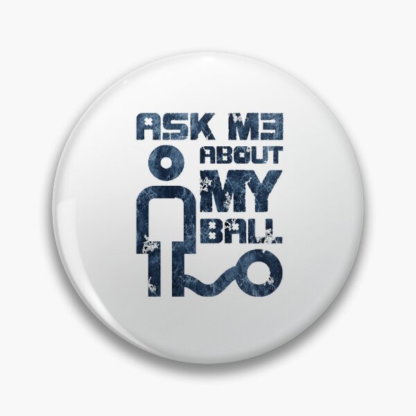 Item preview, Ask me about my ball designed and sold by HeavyStyle.