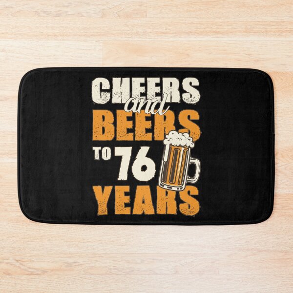 Item preview, Cheers and Beers to 76 years, funny birthday gift designed and sold by HeavyStyle.