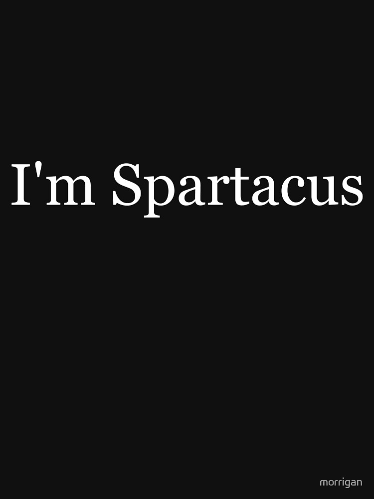 i am spartacus shirt