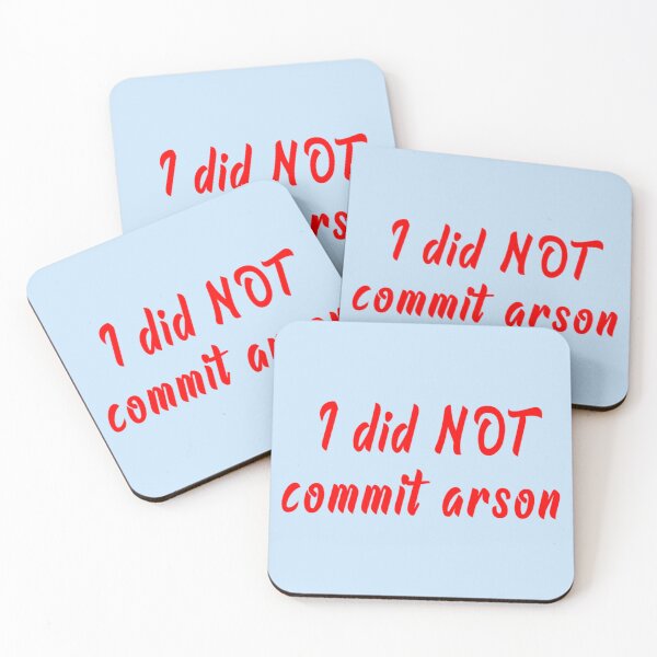Item preview, I Did Not Commit Arson    designed and sold by Kangaroshop.