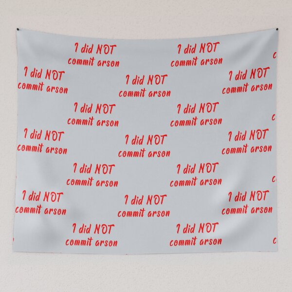 Item preview, I Did Not Commit Arson    designed and sold by Kangaroshop.