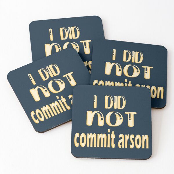 Item preview, I Did Not Commit Arson    designed and sold by Kangaroshop.