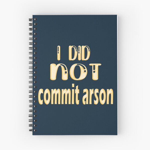 Item preview, I Did Not Commit Arson    designed and sold by Kangaroshop.