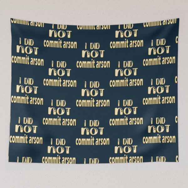 Item preview, I Did Not Commit Arson    designed and sold by Kangaroshop.