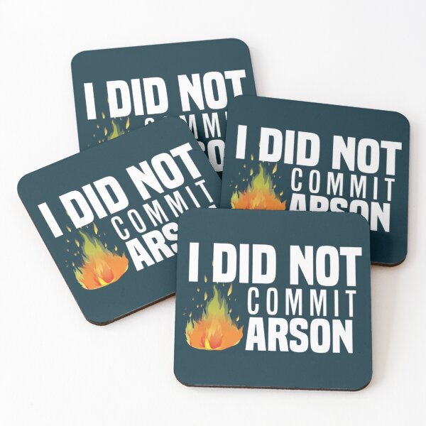 Item preview, I Did Not Commit Arson    designed and sold by Kangaroshop.