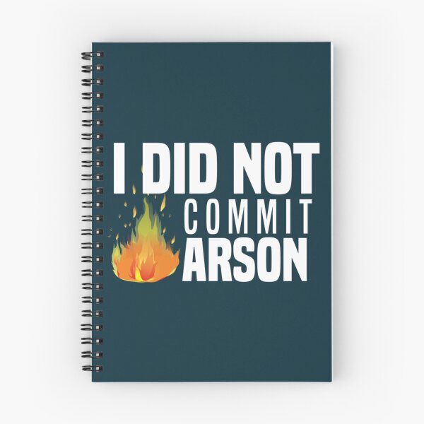 Item preview, I Did Not Commit Arson    designed and sold by Kangaroshop.