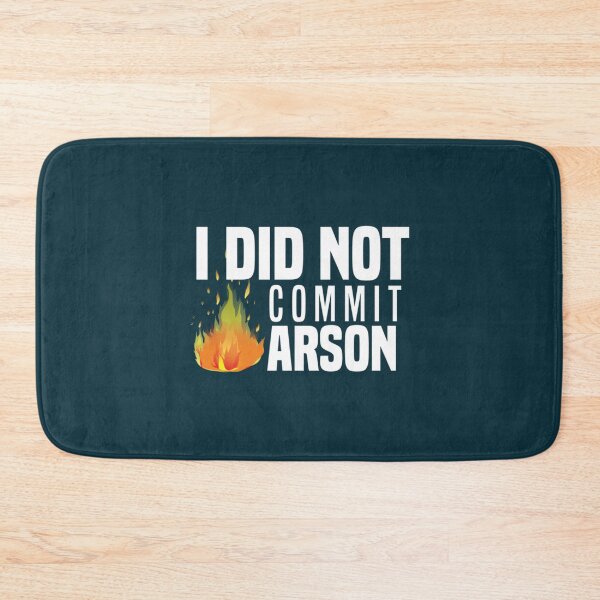 Item preview, I Did Not Commit Arson    designed and sold by Kangaroshop.