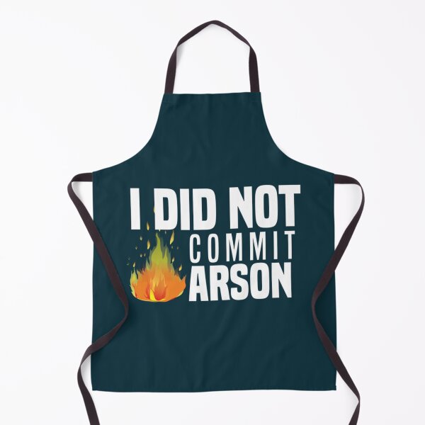 Item preview, I Did Not Commit Arson    designed and sold by Kangaroshop.