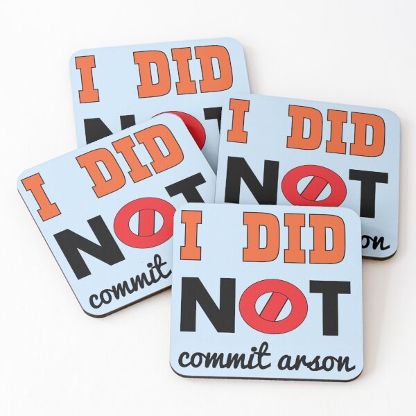 Item preview, I Did Not Commit Arson    designed and sold by Kangaroshop.