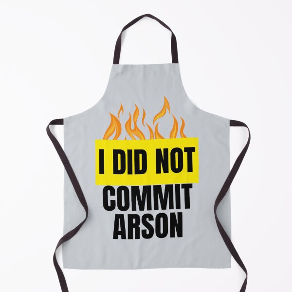 Item preview, I Did Not Commit Arson    designed and sold by Kangaroshop.