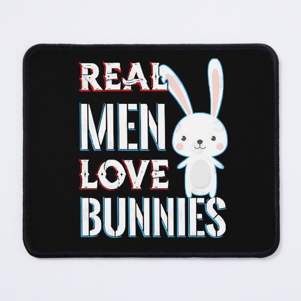 Item preview, Real Men Love Bunnies designed and sold by JillGutier3905.