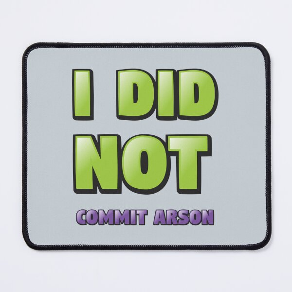 Item preview, I Did Not Commit Arson designed and sold by Kangaroshop.