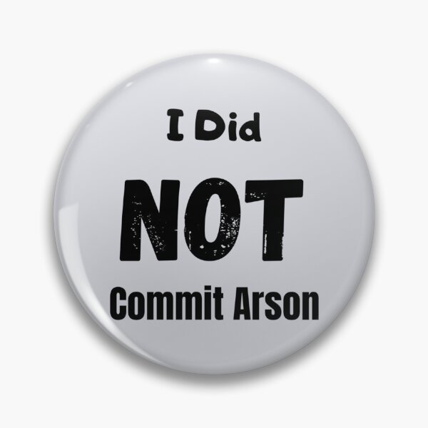Item preview, I Did Not Commit Arson designed and sold by Kangaroshop.