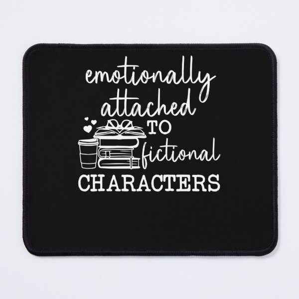Item preview, Emotionally Attached To Fictional Character Love Book Coffee designed and sold by Talley Nunes.