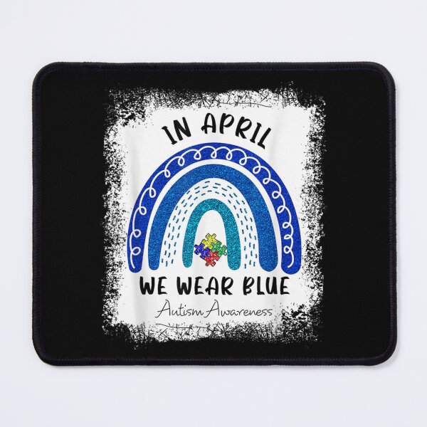 Item preview, In April We Wear Blue Autism Awareness       designed and sold by LauerTeresa75.