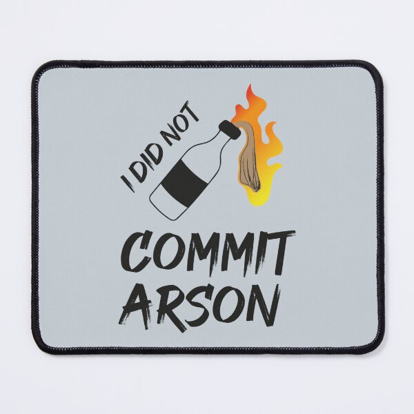 Item preview, I Did Not Commit Arson designed and sold by Kangaroshop.