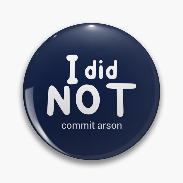 Item preview, I Did Not Commit Arson designed and sold by Kangaroshop.