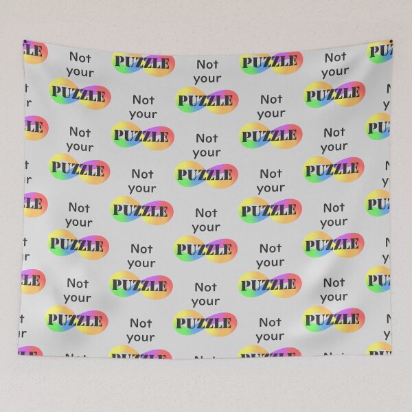 Item preview, Not your puzzle! ActuallyAutistic   designed and sold by LauerTeresa75.