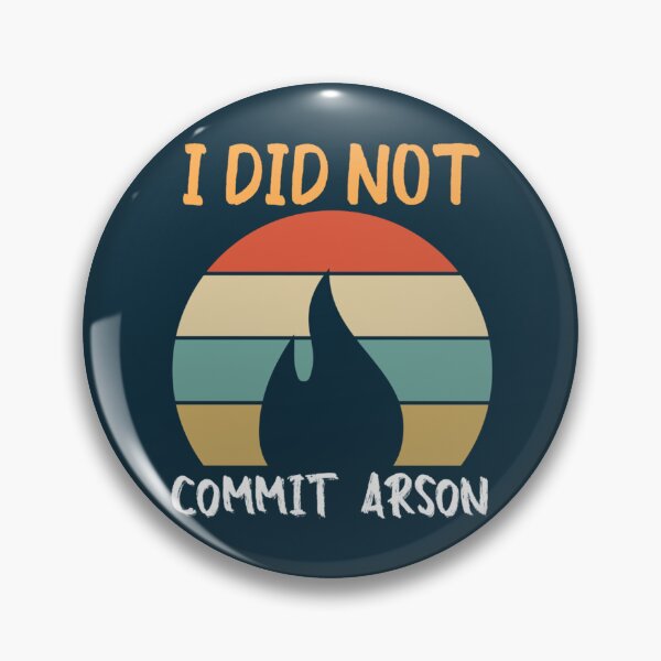 Item preview, I Did Not Commit Arson designed and sold by Kangaroshop.