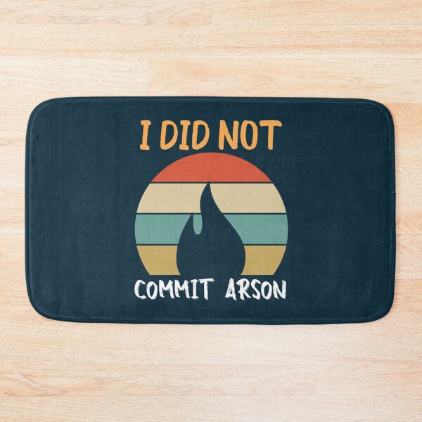 Item preview, I Did Not Commit Arson designed and sold by Kangaroshop.