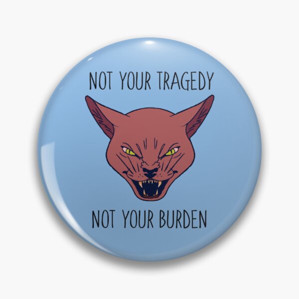Item preview, NOT YOUR TRAGEDY, NOT YOUR BURDEN   designed and sold by LauerTeresa75.
