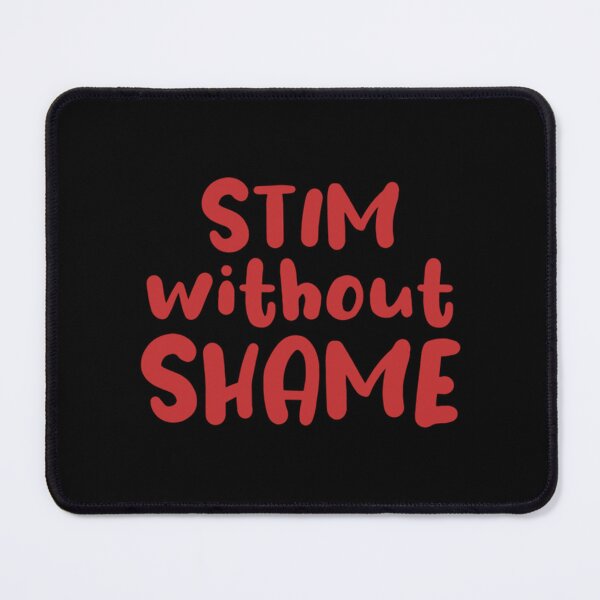 Item preview, of Stim without shame   designed and sold by LauerTeresa75.