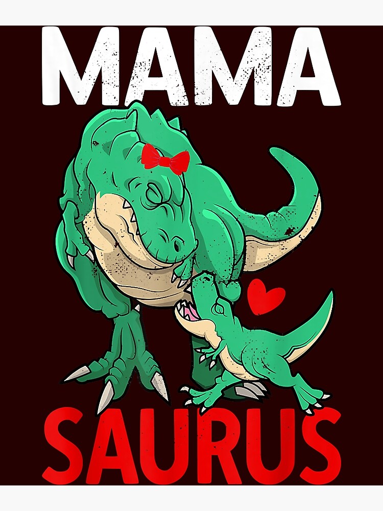 "Mamasaurus T Rex Dinosaur Mama Saurus Mom Mothers Day Idea T-Shirt ...