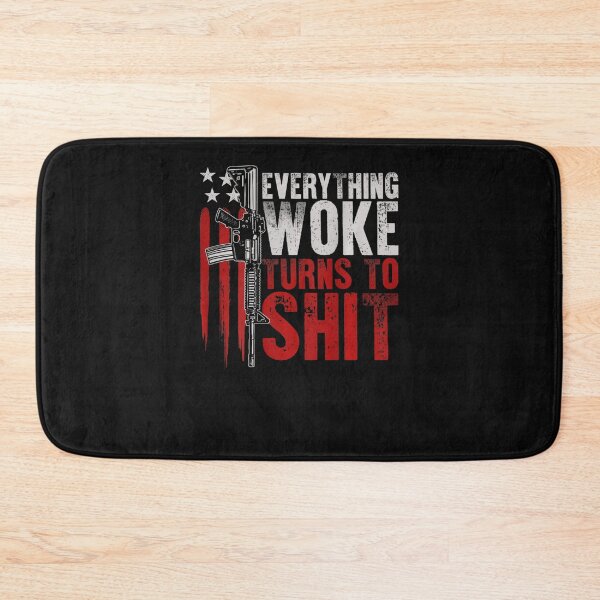 Item preview, Everything Woke Turns To Shit Gun Rights (On Back) designed and sold by Talley Nunes.