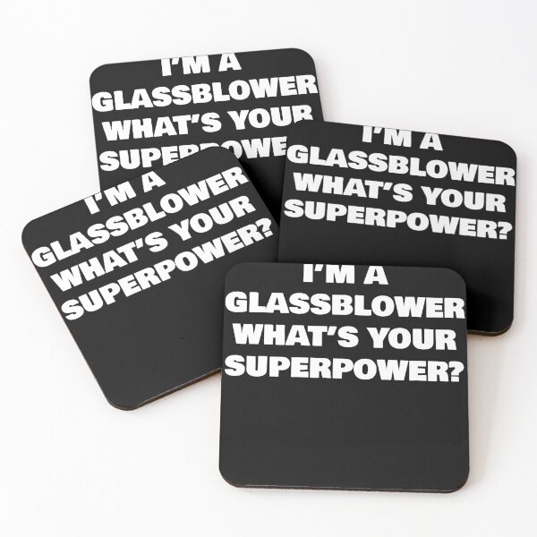 Item preview, I’M A GLASSBLOWER WHAT’S YOUR SUPERPOWER? designed and sold by joebrad.