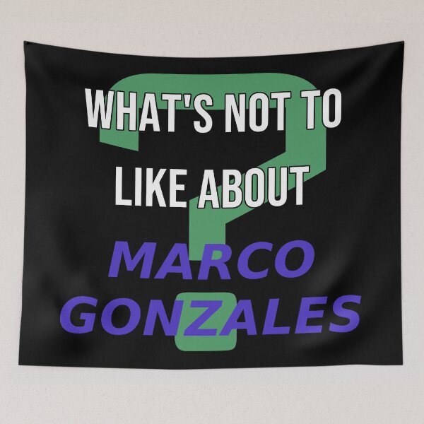 Item preview, Marco Gonzales - What's not to like about designed and sold by 2Girls1Shirt.