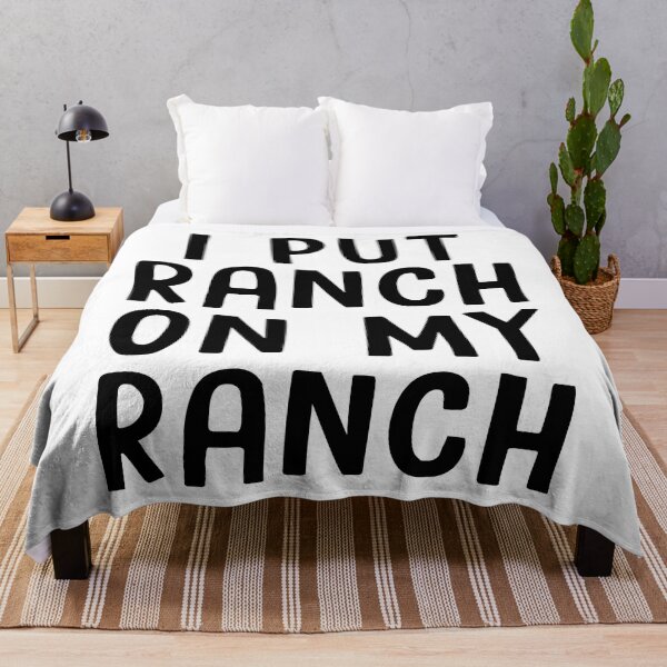 Item preview, I Put Ranch On My Ranch designed and sold by Moeez Javed.