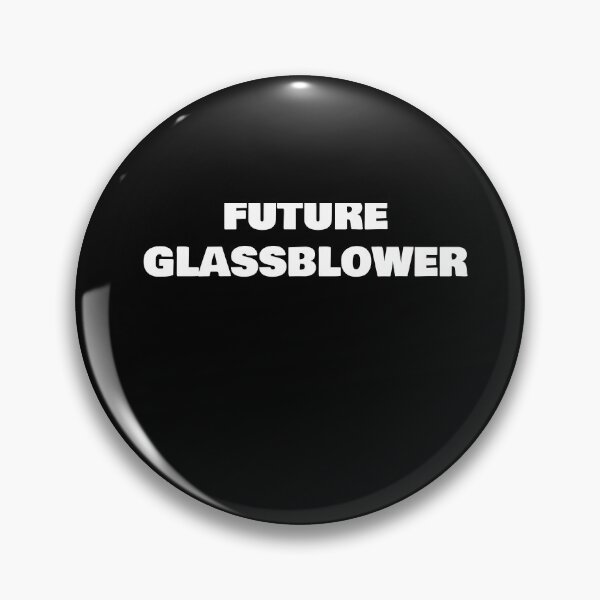 Item preview, FUTURE    GLASSBLOWER designed and sold by joebrad.