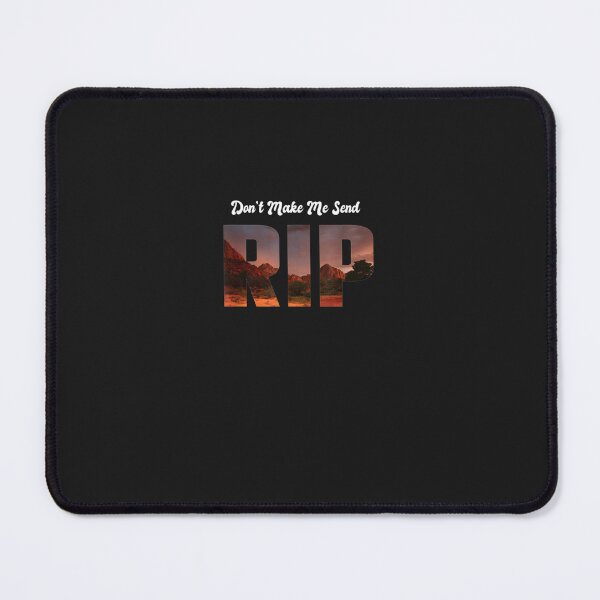 Item preview, don&x27;t make me send rip Classic T-Shirt designed and sold by AnnikaLang.