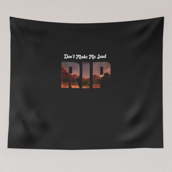 Item preview, don&x27;t make me send rip Classic T-Shirt designed and sold by AnnikaLang.