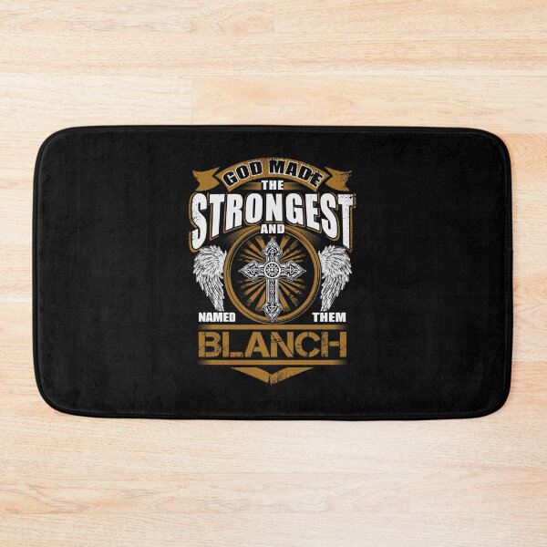 Item preview, Blanch Name T Shirt - God Found Strongest And Named Them Blanch Gift Item Tee designed and sold by anthonyodo.