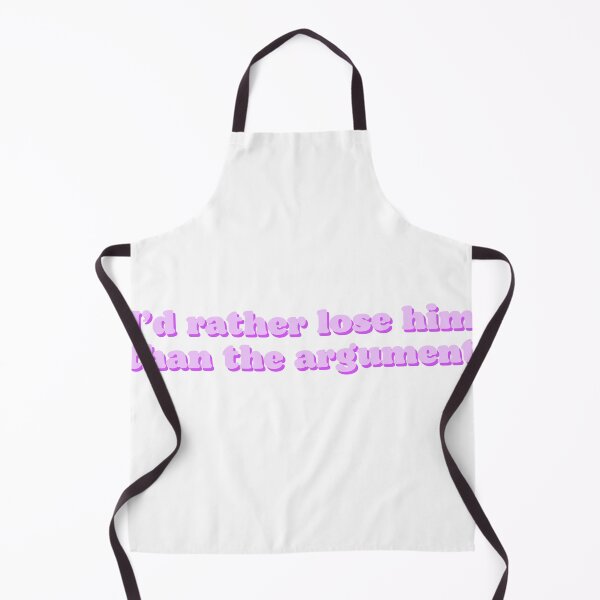 Item preview, i’d rather lose him than the argument designed and sold by Beeroclock.