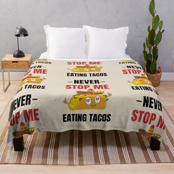 Item preview, Never Stop Me Eating Tacos / Never stop me Eating / food lovers / foodies designed and sold by Reddiamond3 ⭐⭐⭐⭐⭐.