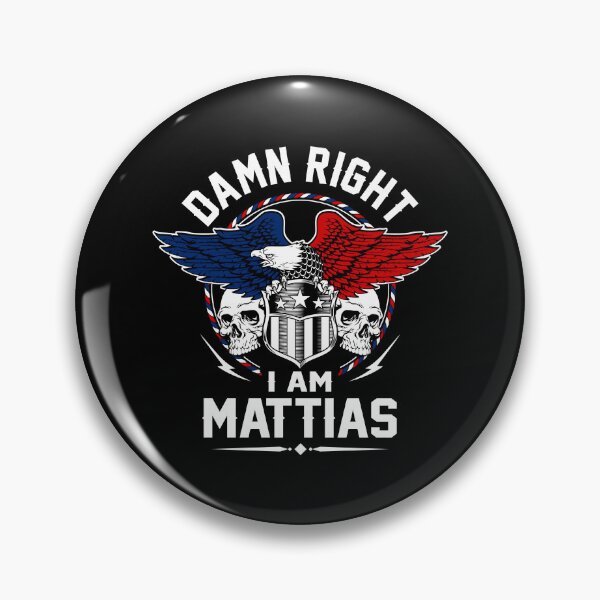 Item preview, Mattias Name T Shirt - Damn Right I Am Mattias Gift Item Tee designed and sold by stacyarmst.