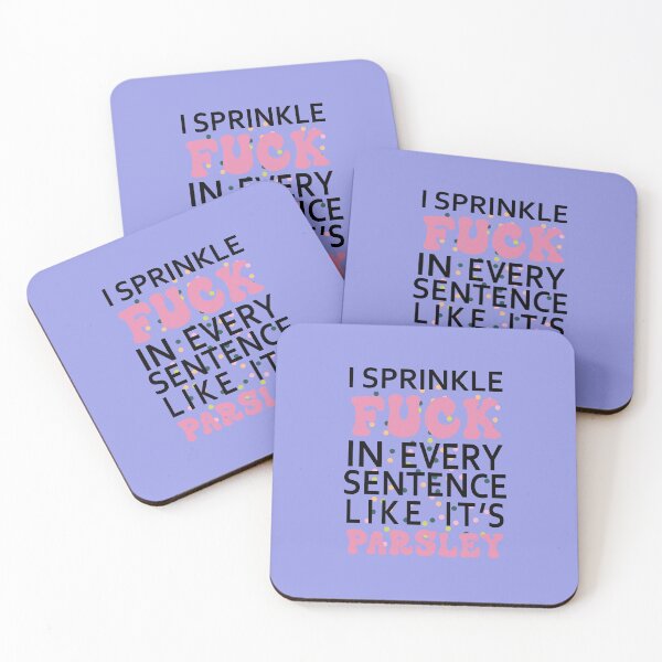 Item preview, I Sprinkle The F-Bomb In Every Sentence designed and sold by Moeez Javed.