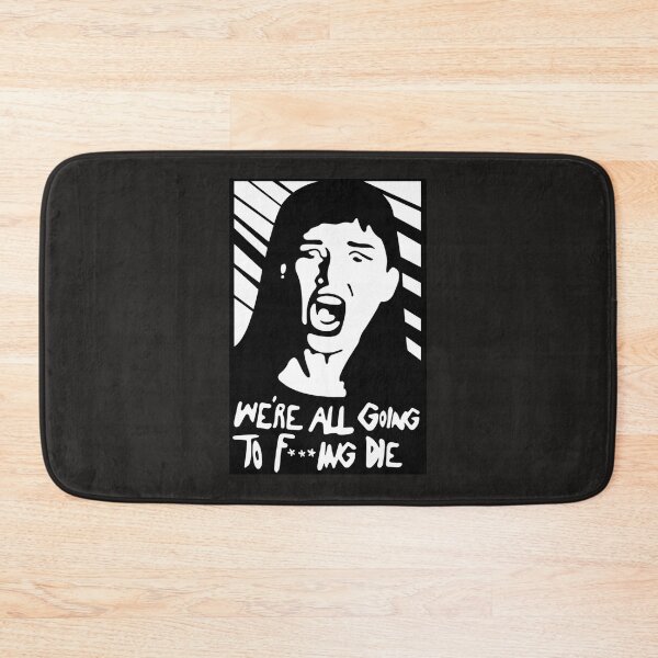 Item preview, we &x27;re all going fucking die Essential T-Shirt designed and sold by SylwiaGunther.