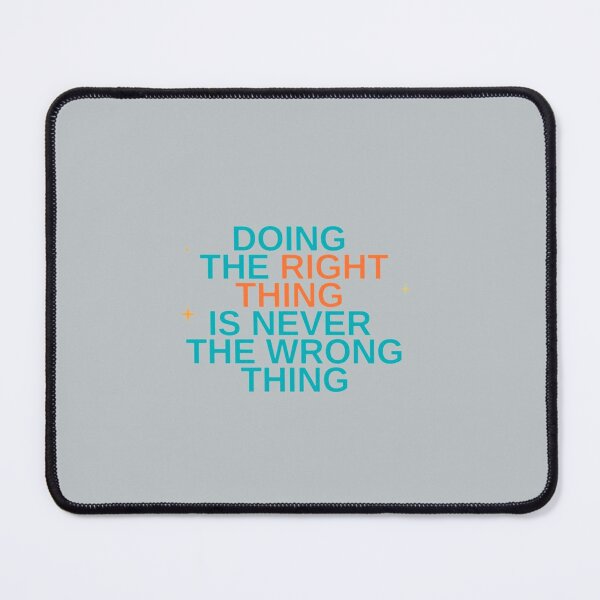 Item preview, Doing the right thing is never the wrong thing - Roy Kent designed and sold by LeahCampbel.