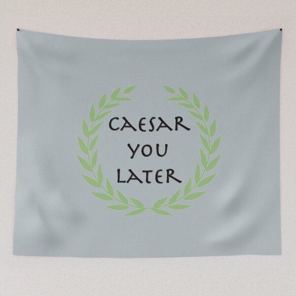 Item preview, Caesar you later designed and sold by LeahCampbel.