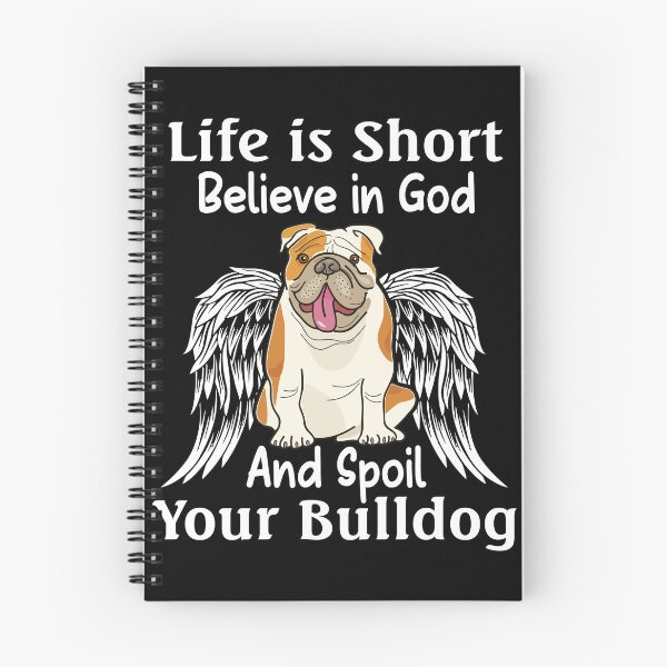 Item preview, Life is short believe in god and spoil your Bulldog designed and sold by Unique-Tees.