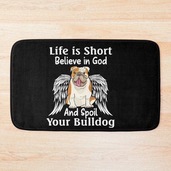 Item preview, Life is short believe in god and spoil your Bulldog designed and sold by Unique-Tees.