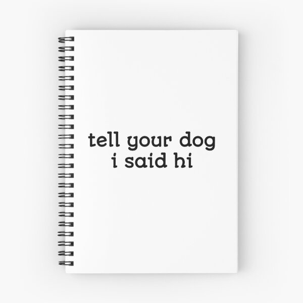 Item preview, Funny Tell Your dog I Said hi, Funny dog Decal, dog Car Sticker, puppy Window Decal Sticker  designed and sold by cizito.