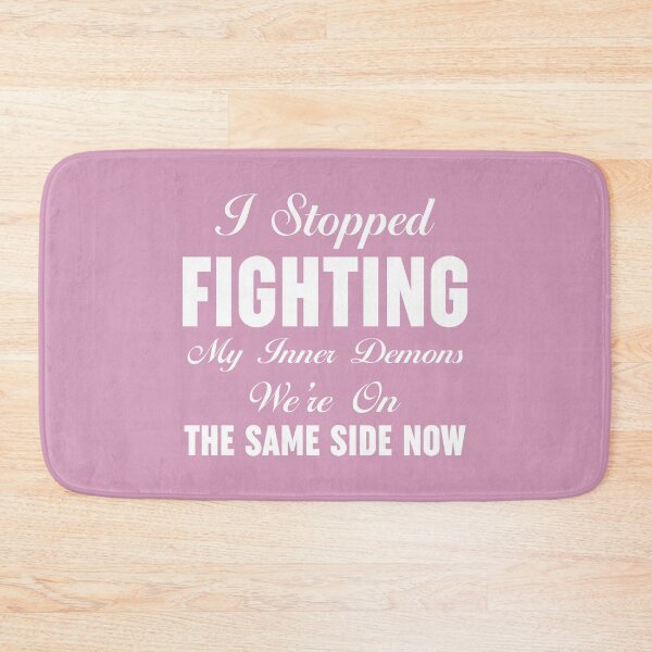 Item preview, I Stopped Fighting My Inner Demons Were On The Same Side Now designed and sold by Moeez Javed.