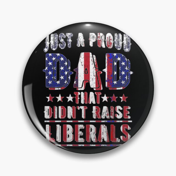 Item preview, Just A Proud Dad That Didn't Raise Liberals American Flag designed and sold by theresamorelli.