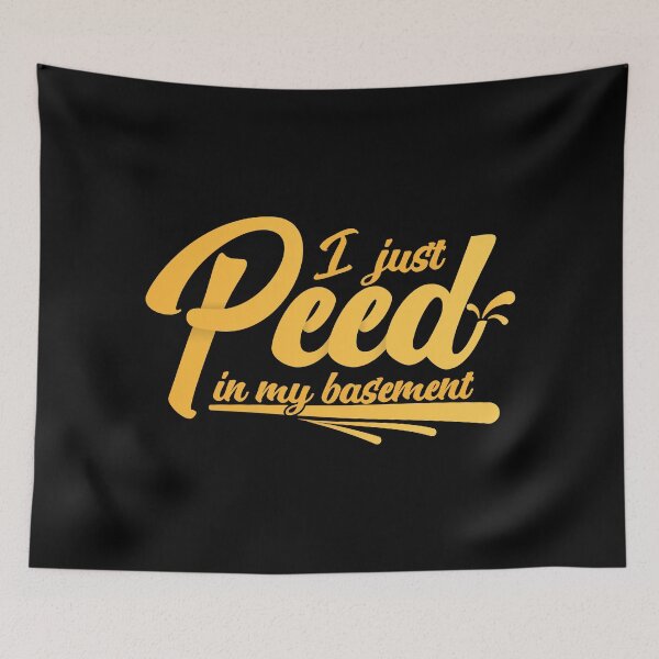 Item preview, I just Peed in my basement designed and sold by Steven Coman.