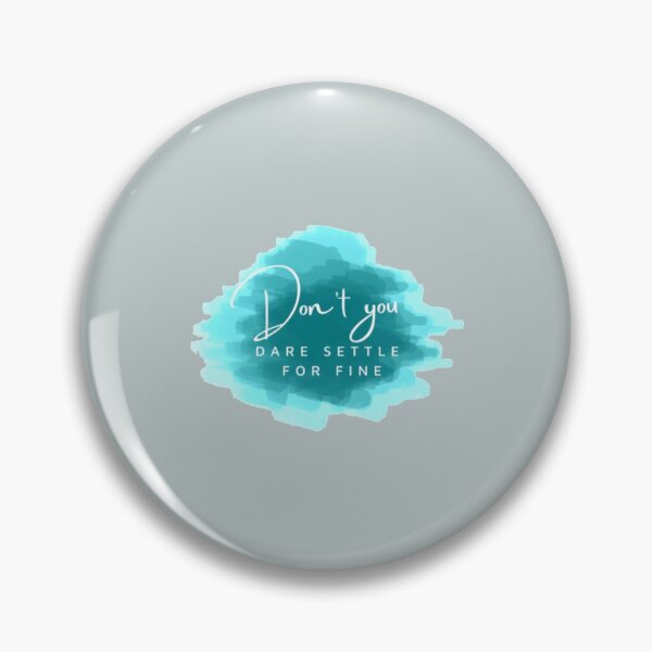 Item preview, Dont you dare settle for fine - Roy Kent designed and sold by LeahCampbel.