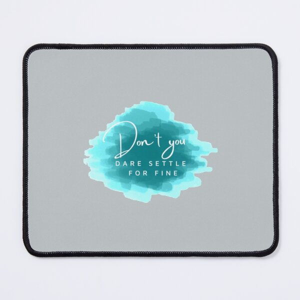 Item preview, Dont you dare settle for fine - Roy Kent designed and sold by LeahCampbel.